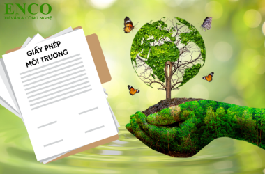 Giấy phép môi trường 2026 - Chủ động hoàn thiện đầu năm